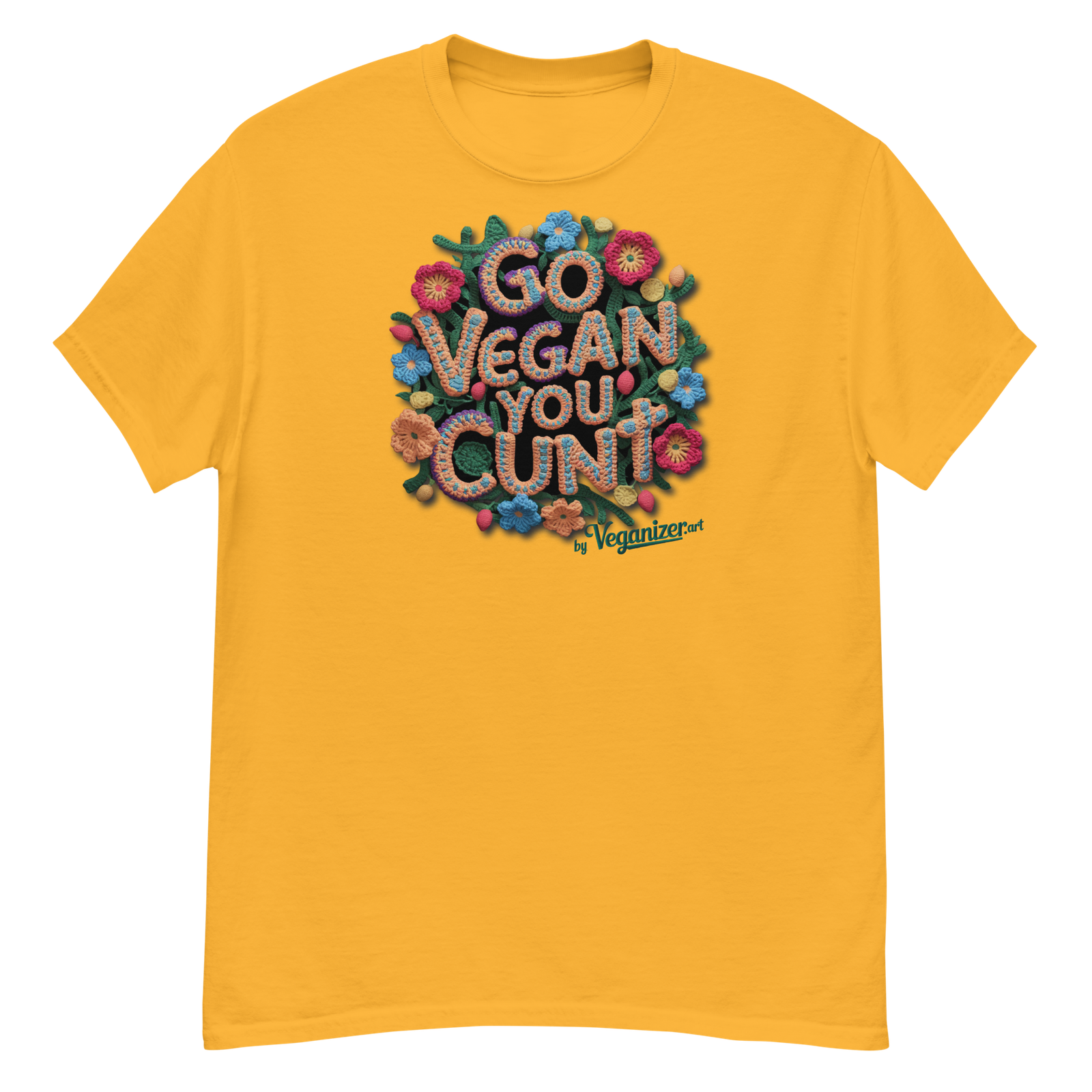 Unisex classic tee – Go Vegan you Cunt