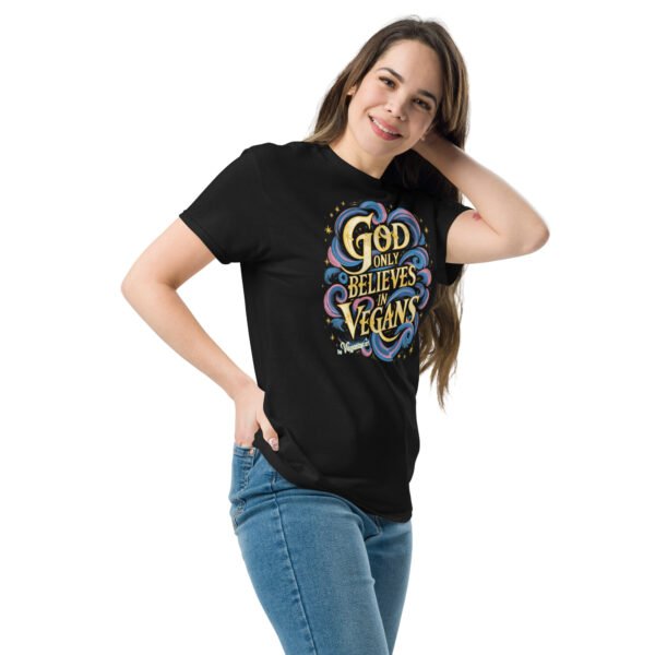 Unisex classic tee - God Only believes in Vegans - Image 6