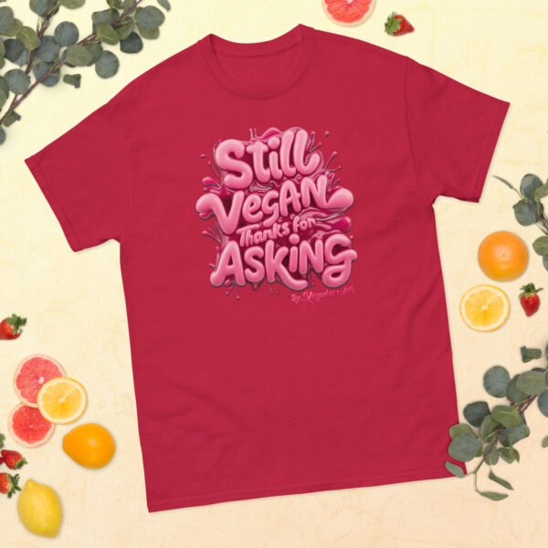 Unisex classic tee - Still Vegan thanks for asking - Image 5