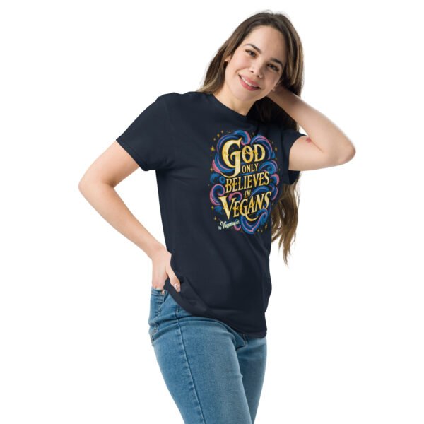 Unisex classic tee - God Only believes in Vegans - Image 2