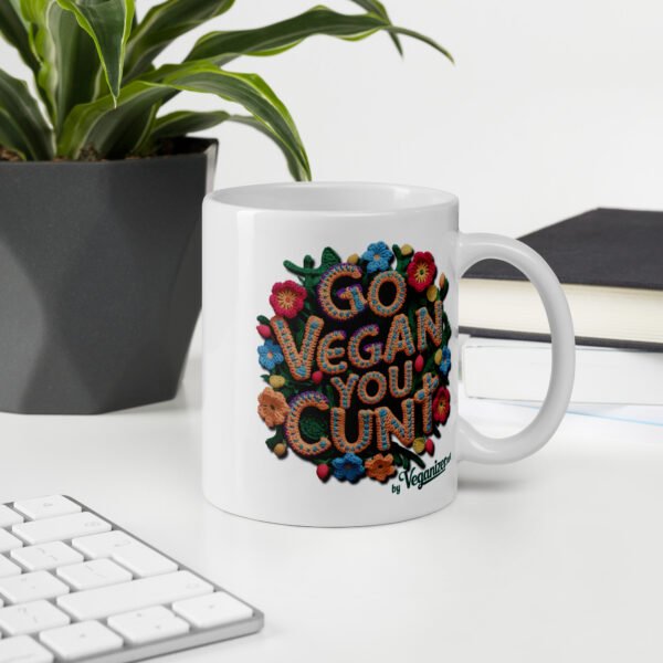 White glossy mug - Go Vegan you Cunt - Image 2